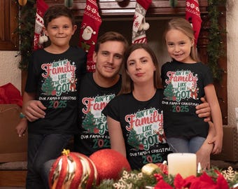 Camisetas navideñas familiares personalizadas de Papá Noel: ¡No hay familia como la que tengo!