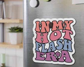 In My Hot Flash Era-magneet | Grappig menopauze perimenopauze humor cadeau | Retro auto koelkastmagneet | Empowerment-decor | Midlife Mood Vibes