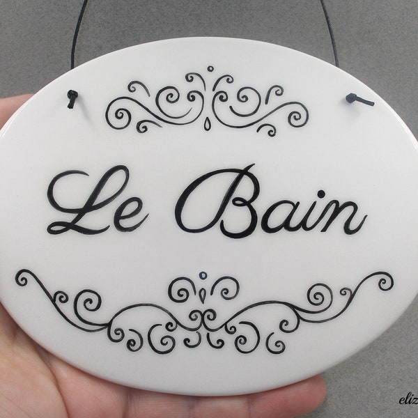 Le bain sign, french bathroom sign, salle de bain, la toilette sign, ceramic plaque, powder room sign, hand painted sign, bath door sign