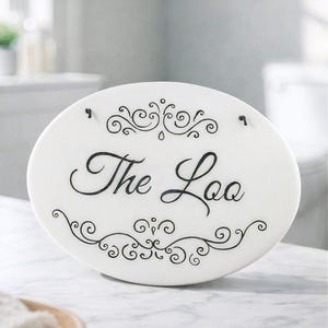 The loo sign, toilet sign, bath door sign, bathroom sign, WC sign, english sign, hanging bath sign, restroom sign, british sign, the loo