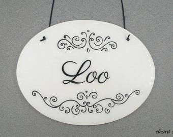 Loo sign, toilet sign, bathroom sign, hanging bath sign, restroom sign, WC sign, powder room sign, bath door sign, la toilette, ceramic sign