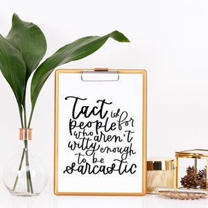 Karen Walker // funny // quote // tv // Will & Grace // tact // DIGITAL print