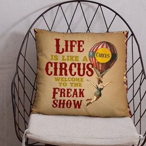 Circus Freak Show Pillow sublimation design transfer download, png, sublimate, Vintage style, Life is a Circus Bienvenido al Freak Show