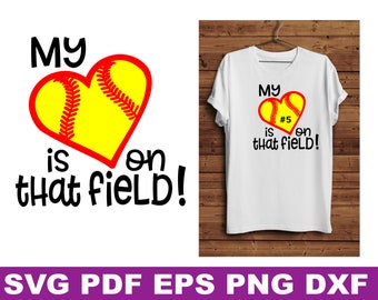 My heart is on that field Softball Mom shirt svg, dxf, png, pdf, cricut cut files, sports,