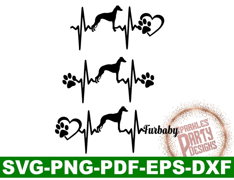 May include: Black and white silhouette of a Greyhound dog with a heartbeat line and paw print. The text "Furbaby" is included in the design.