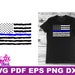 Grunge Thin Blue Line Flag svg LEO Law enforcement flag shirt svg files for cricut or silhouette, Make a shirt tote or decal svg