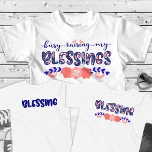 Mom and me blessings Shirt sublimate transfer design download, png, clipart, flowers, sublimation, boy or girl, one child, blessed momma image 2