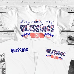 Mom and me blessings Shirt sublimate transfer design download, png, clipart, flowers, sublimation, boy or girl, one child, blessed momma image 4