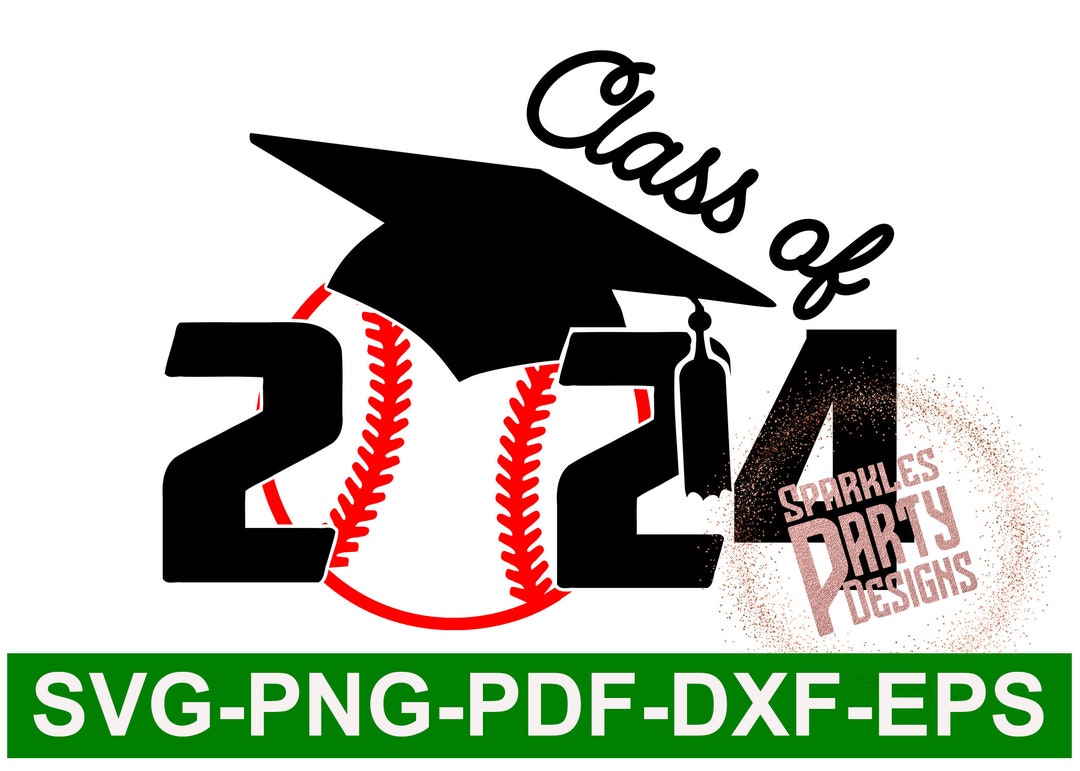Class of 2024 Senior Baseball Graduation Svg, Dxf, Png, Sublimation ...