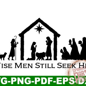 Nativity svg, nativity svg files, nativity scene svg, Christmas svg, svg Christmas, wise men still seek him svg, svg files for cricut,