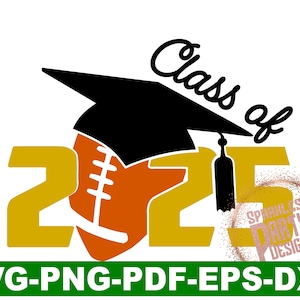 Football Senior 2025 SVG and PNG Cut File and Sublimation - Sublimate - PDF dxf