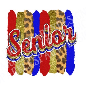 Retro letters Senior Brush Strokes Sublimation Graphics Designs PNG Download, Cheetah, Glitter, Red and Blue