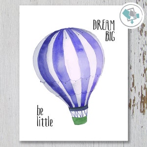Werden kleine Dream Big Print - blau, Hot Air Balloon drucken, Kinderzimmer-Drucke, Ballon-Druck, sein kleines Zitat Druck, träumen große Zitat Druck
