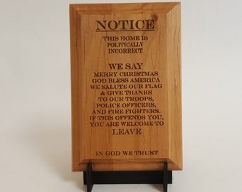 Politically Incorrect Engraved Wood Plaque 4" X 6"