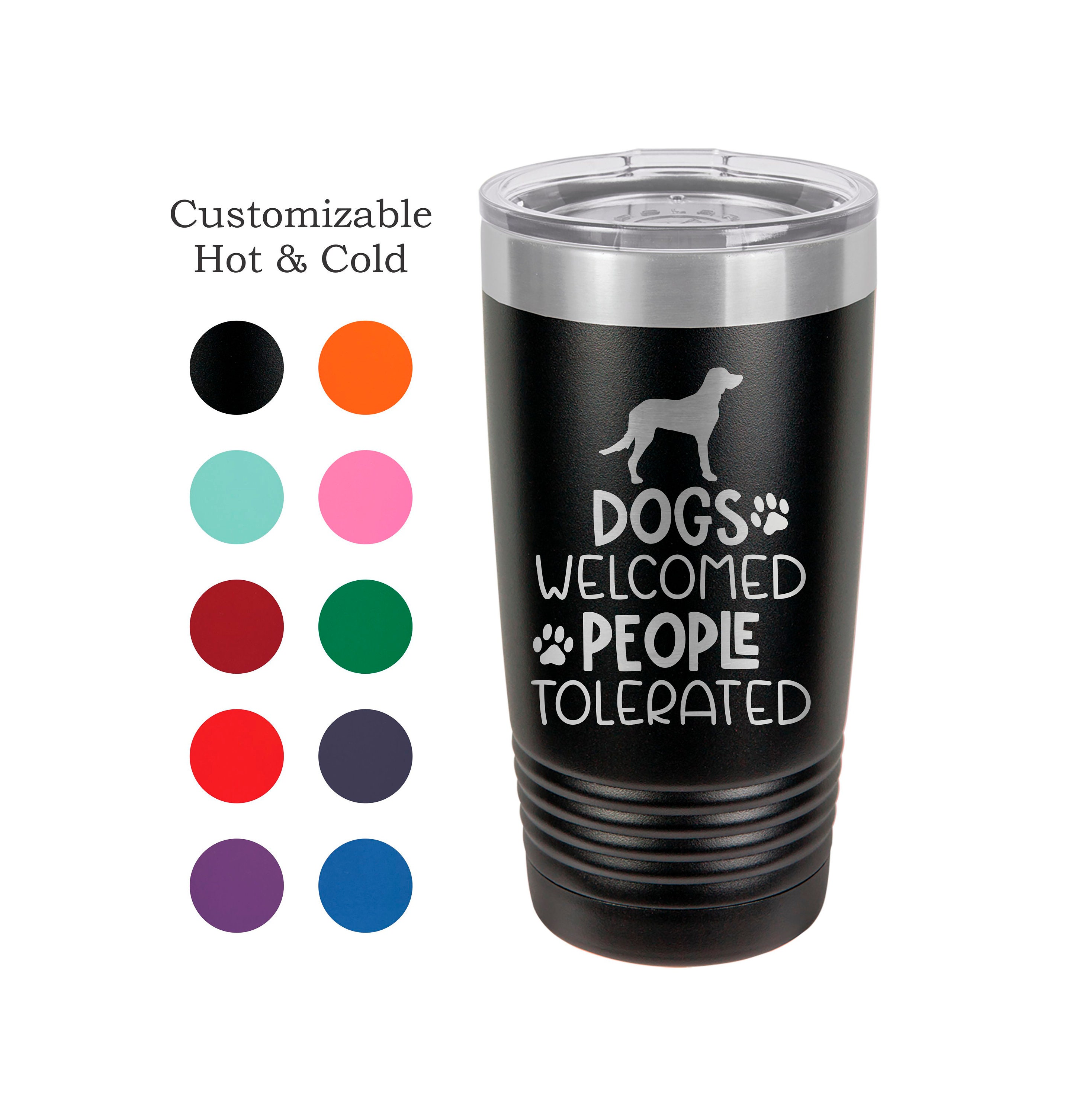 Dog Tumbler Dogs Are Custom Tumbler Etsy