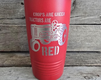 Tractors Are Red Tumbler, Red Tractor, Stainless Steel , 20 oz , Custom Engraved , Antique