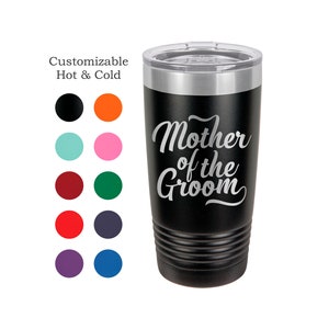 Mother of the Groom Mug, Mother of the Groom Gift, Groom&#39;s Mom, Parents Gift, Wedding Tumbler, Custom Engraved, Yeti