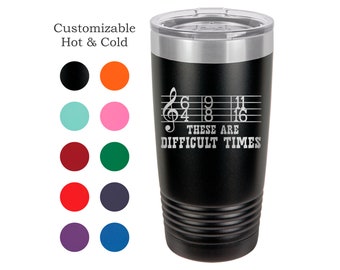 Pianist Gift Tumbler: Difficult Times, Musician Travel Mug