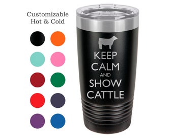Gardez votre calme et montrent des bovins en acier inoxydable 20 oz gobelet-diaporama personnalisé gravé Steer, spectacle bovins