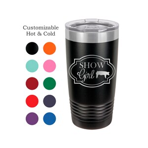Show Girl (Pigs) Stainless Steel 20 oz Engraved Custom Tumbler- Show Hogs, Show Pigs