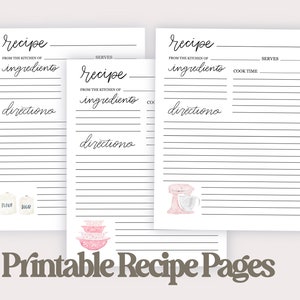 May include: Printable recipe pages with a white background and black lines. The pages have headings for "recipe", "from the kitchen of", "ingredients", "directions", "serves", and "cook time". There are also illustrations of kitchen tools, including a mixer, bowls, and jars.