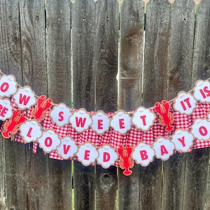 How Sweet It Is To Be Loved Bayou- Crawfish Boil Decorations- Lobster Decor - Crawfish Decor - Gingham Fabric Garland -  Picnic- Banner