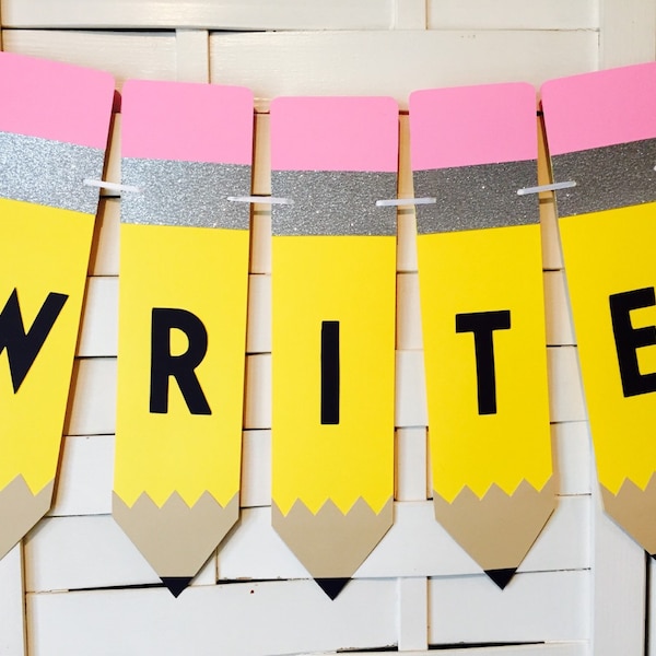 Write Banner-Teacher Gift-Classroom Decoration-Reading Corner-Teacher Appreciation-Language Arts-English Class-Back To School-