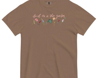Garden Vibes T-Shirt - Find Me in the Garden Tee - gifts for mom