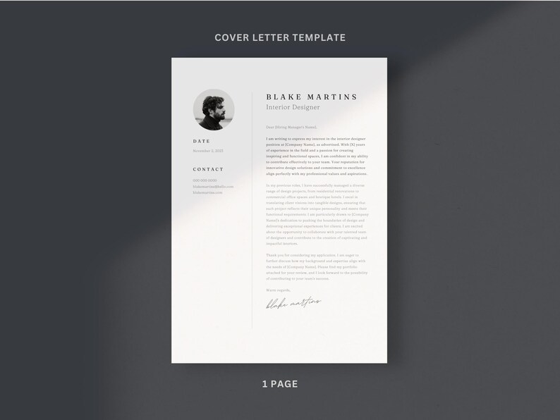 Op de afbeelding: Een zwart-witte sollicitatiebriefsjabloon met de tekst "COVER LETTER TEMPLATE" bovenaan. De tekst "BLAKE MARTINS" staat gecentreerd onder de titel van de sjabloon. De tekst "Interior Designer" staat gecentreerd onder de naam. De tekst "Your Writing Manager Since" staat gecentreerd onder de titel "Interior Designer". Een zwart-witte foto van een man staat in een cirkel in de rechterbovenhoek van de pagina. De tekst "DATE" staat in de linkerbovenhoek van de pagina. De tekst "November 1, 2019" staat onder de tekst "DATE". De tekst "CONTACT" staat onder de tekst "November 1, 2019". De tekst "Blake Martins" is met de hand geschreven in de rechterbenedenhoek van de pagina. De tekst "1 PAGE" staat gecentreerd onderaan de pagina.