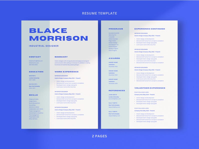 May include: A two-page resume template with a blue and white colour scheme. The resume is for Blake Morrison, an Industrial Designer. The resume includes contact information, a summary, education, work experience, skills, programmes, awards, references, volunteer experience, and experience continued.