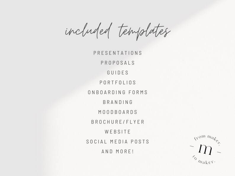 Pu&ograve; includere: Un elenco di modelli inclusi per presentazioni, proposte, guide, portfolio, moduli di onboarding, branding, moodboard, brochure, volantini, siti web, post sui social media e altro ancora. Il testo "from maker. to maker." &egrave; incluso.