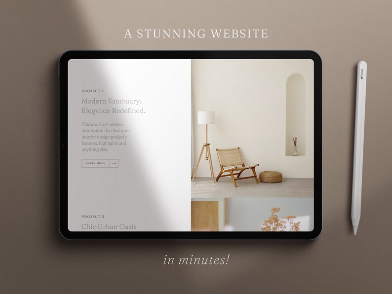 May include: A digital tablet displaying a website design with the text "A Stunning Website" and "in minutes!". The website showcases interior design projects, including a modern sanctuary with a chair, lamp, and decor. A white stylus rests beside the tablet.