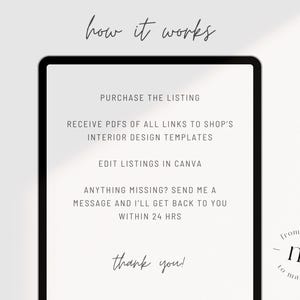 Pu&ograve; includere: Uno schermo bianco con testo nero che spiega come acquistare e modificare modelli di design d'interni. Il testo recita: "how it works", "PURCHASE THE LISTING", "RECEIVE PDFS OF ALL LINKS TO SHOP'S INTERIOR DESIGN TEMPLATES", "EDIT LISTINGS IN CANVA", "ANYTHING MISSING? SEND ME A MESSAGE AND I'LL GET BACK TO YOU WITHIN 24 HRS", "thank you!" e "from maker. m to maker."