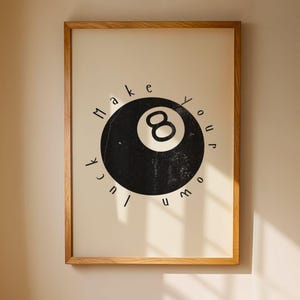 Machen Sie Ihr eigenes Glück 8 Ball Kunstdruck | Schröckchen Boho Wand Kunst | Minimalistisches Poster Design | Schlanke Wohnkultur | Spaß Text | Moderne Ästhetik