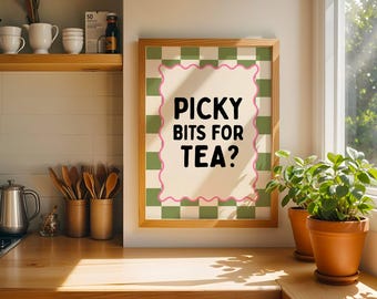 Picky Bits For Tea? – Funny Quote Wall Art Print | Humorous Kitchen Décor | Foodie Gift | Text Design For Your Home