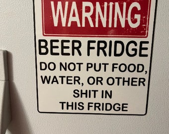 Hilarious Beer Fridge Magnet! Perfect for a man cave or dorm room!! Makes a great gift!!