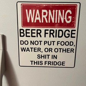 Hilarious Beer Fridge Magnet! Perfect for a man cave or dorm room!! Makes a great gift!!