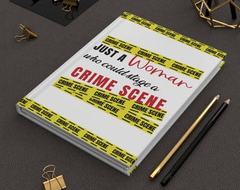 Stage a True Crime Scene Woman Murder Hardcover Matte Lined Notebook Journal Bullet Dream Junk Everyday Planner Habit Tracker Organizer Book