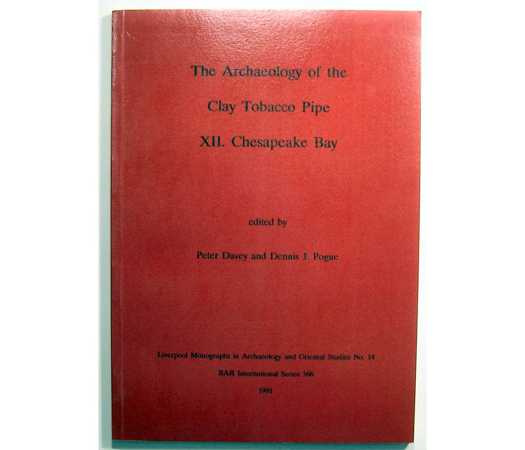 The Archaeology of the Clay Tobacco Pipe XII. Chesapeake Bay Etsy