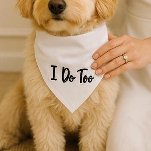 White I do too wedding dog bandana, custom embroidered dog engagement announcement bandana  bandana for dogs custom wedding bandana
