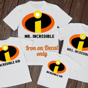 Mr. Incredible Mrs. Incredible Decal / Iron On Vinyl Decal Disney Honeymoon Matching Family Vacation Husband Wife Shirt Mom Dad 4 Shirt 399 image 2