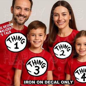 Thing 1, 2, 3, 4 Iron On Vinyl Decal: Dr. Seuss Birthday Family Shirt Decal