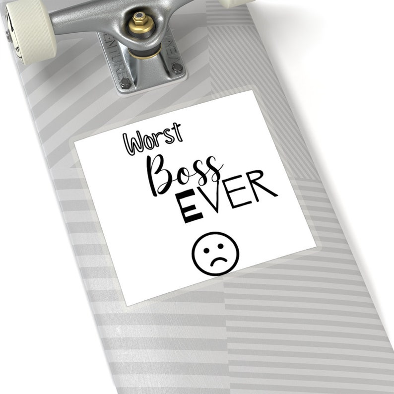 worst-boss-ever-sassy-sticker-funny-gift-sarcastic-sayings-etsy