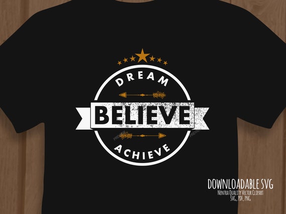 Download 80 Off Sale T Shirt Inspiration Wise Quote Svg Dream Believe Etsy