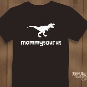 Mom T-Shirt SVG Mommysaurus File, Dino Family Mommy Tyrannosaurus Rex T-Rex Clipart pdf dxf Dinosaur Iron On Instant Download