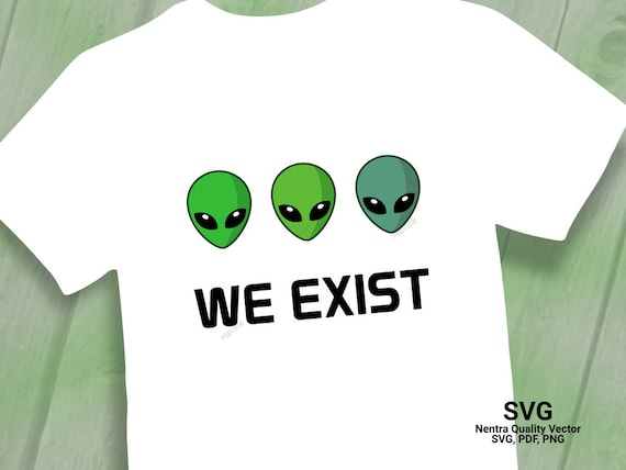 80% off Sale We Exist Aliens SVG Ufo Quote ET Funny Joke Space - Etsy 80% off Sale We Exist Aliens SVG Ufo Quote ET Funny Joke Space - Etsy
