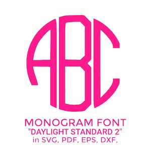 May include: A pink monogram font design with the letters "ABC" in a circle. The font is called "Daylight Standard 2" and is available in SVG, PDF, EPS, and DXF formats.