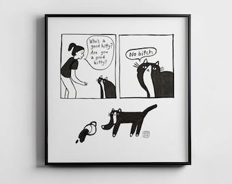 Who’s A Good Kitty Tuxedo Cat Comic Wall Art Physical Print 10x10 inch