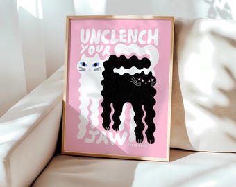 Unclench Your Jaw Cat Art Physical Print 8x10 11x14 12x16 16x20