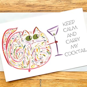 NEW Keep Calm And Carry My Cocktail - Funny Martini Cat Card with CUSTOM Options